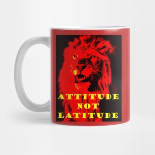 THE POSITITIVE ATTITUDE OF A LION Mug